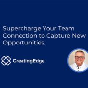 Team Connection to Capture New Opportunities