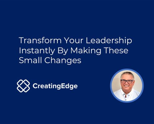 Instant changes you can make to your leadership
